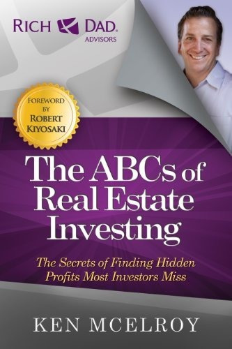 The Abcs Of Real Estate Investing: The Secrets Of 