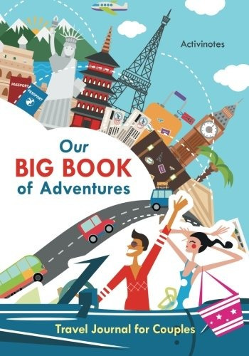 Our Big Book Of Adventures Travel Journal For Couples