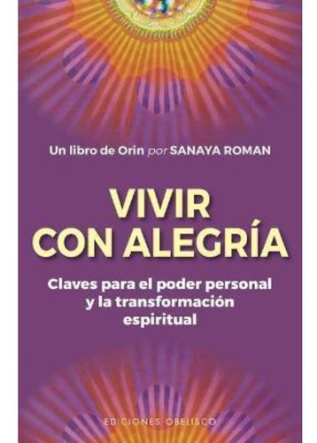 Libro Vivir Con Alegría - Roman, Sanaya