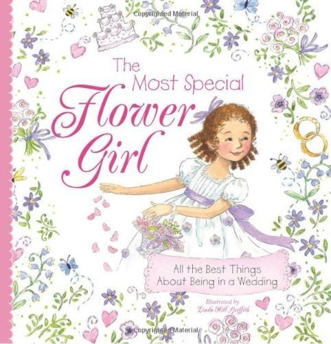 Libro The Most Special Flower Girl: All The Best Things Ab