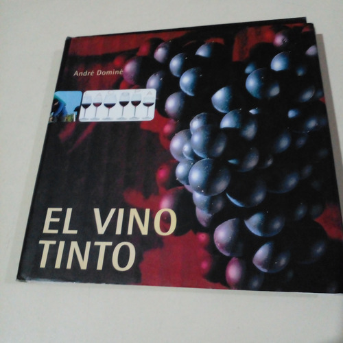 El Vino Tinto - André Dominé