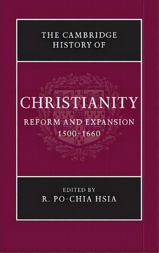 The The Cambridge History Of Christianity 9 Volume Set The Cambridge History Of Christianity: Ref..., De R. Po-chia Hsia. Editorial Cambridge University Press, Tapa Blanda En Inglés