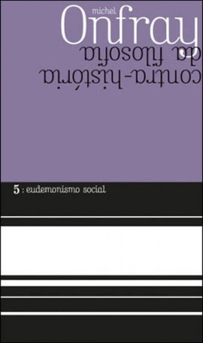 Eudemonismo Social, De Onfray, Michel. Editora Wmf Martins Fontes, Capa Mole, Edição 1ª Edição - 2013 Em Português