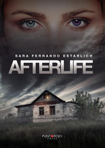 Afterlife, De Ferrando Estarlich , Sara.., Vol. 1.0. Editorial Punto Rojo Libros S.l., Tapa Blanda, Edición 1.0 En Inglés, 2032