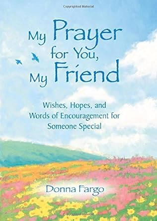 Mi Oración Por Ti, Mi Amiga De Donna Fargo, Un Libro De Rega