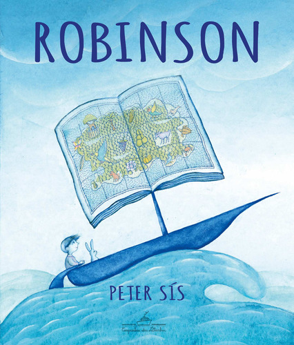 Robinson, de Sís, Peter. Editora Schwarcz SA, capa mole em português, 2019