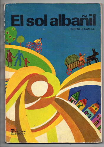 El Sol Albañil - Ernesto Camilli - Antiguo Usado 1978