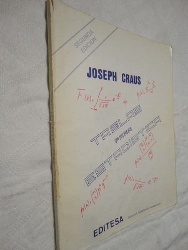 Tablas Para Estadística Joseph Craus Segunda Edición