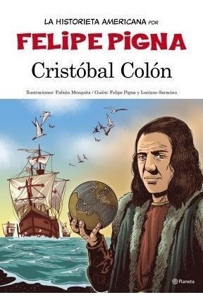 Cristobal Colon (coleccion Historieta Americana) - Pigna Fe