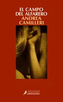 Comprar El Campo Del Alfarero ( Comisario Montalbano 17 ), De Camilleri, Andrea. Serie Comisario Montalbano Editorial Salamandra, Tapa Blanda En Español, 2011