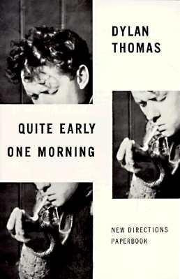 Quite Early One Morning - Dylan Thomas (paperback)