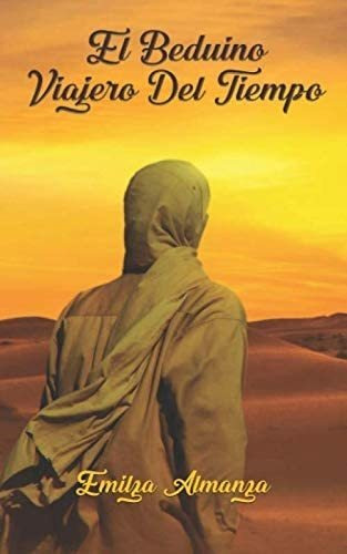 Libro: El Beduino Viajero Del Tiempo (spanish Edition)