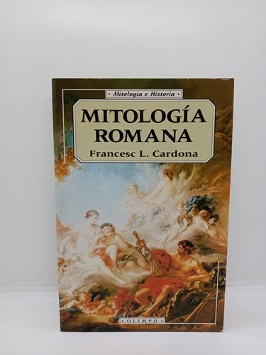 Mitología Romana - Francesc L. Cardona - Mitos 
