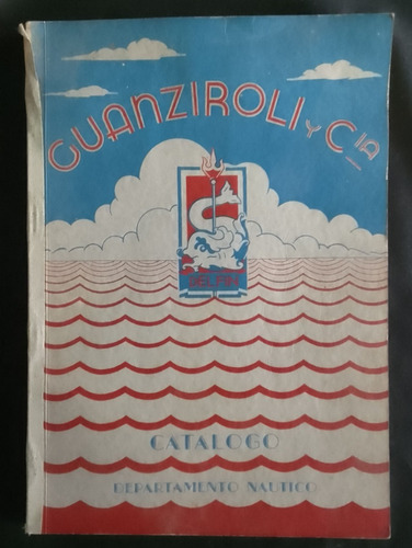 Catalogo Nautico - Guanziroli - Edicion 1941