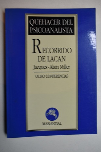 Recorrido De Lacan : Ocho Conferencias  Miller          C212