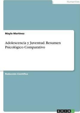 Libro Adolescencia Y Juventud. Resumen Psicologico Compar...