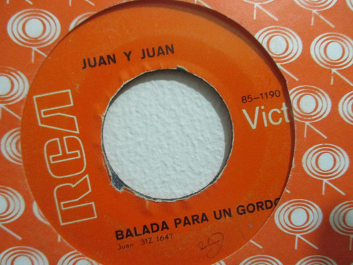 Mundo 45 Vinilo Juan Y Juan Balada Para Un Gordo