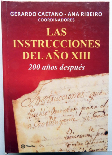 Las Instrucciones Del Año Xiii  Gerardo Caetano Ana Ribeiro 