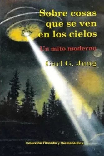 Sobre Cosas Que Se Ven En Los Cielos Jung Carl G