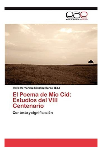 Libro: El Poema Mio Cid: Estudios Del Viii Centenario: Co