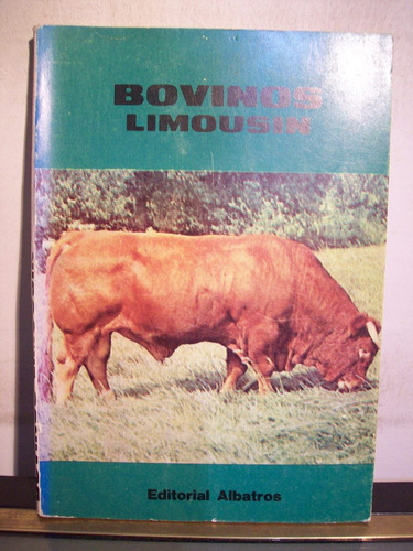 Adp Bovinos Limousin / Ed Albatros 1978 Bs. As.