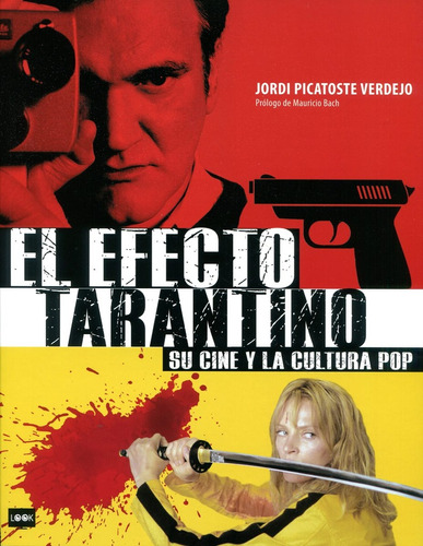 El Efecto Tarantino Su Cine Y La Cultura Pop - Jordi Picatos