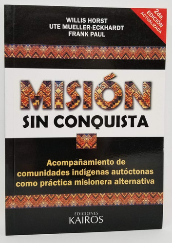 Mision Sin Conquista - Willis Horst 