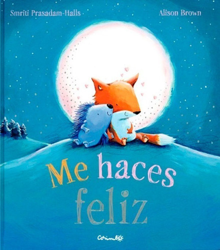 Libro Me Haces Feliz - Smriti Pasadam Halls - Corimbo