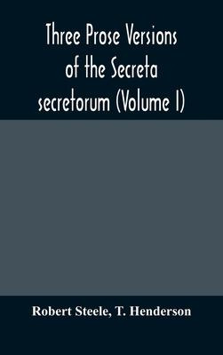 Libro Three Prose Versions Of The Secreta Secretorum (vol...
