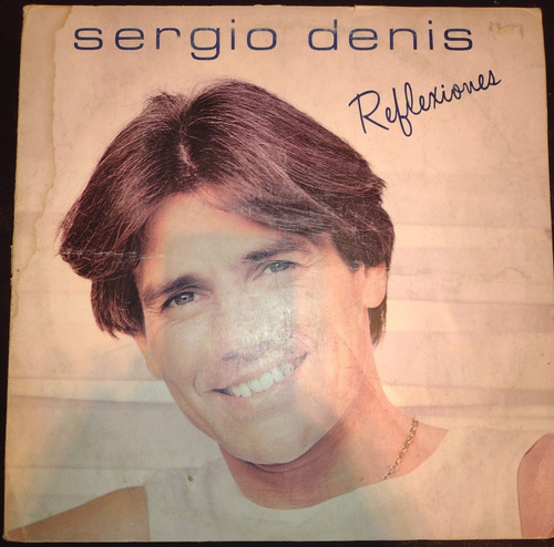 Sergio Denis Reflexiónes Disco De Vinilo!!