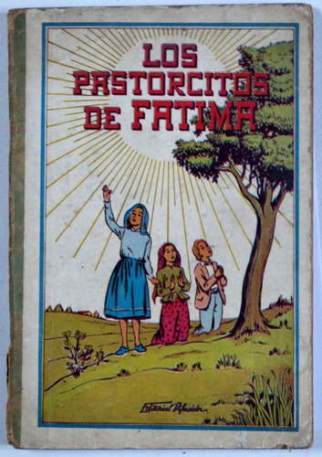 Los Pastorcitos De Fátima Onide Altamira 1945