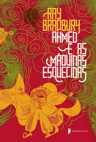 Ahmed e as máquinas esquecidas: Uma fábula, de Bradbury, Ray. Editora Globo S/A, capa mole em português, 2021