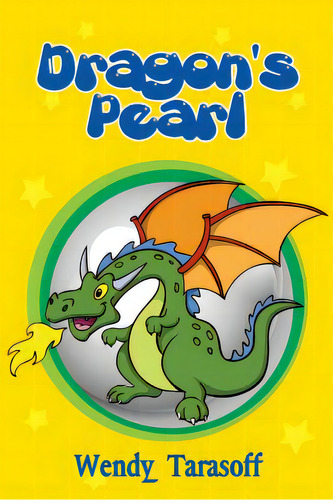 Dragon's Pearl, De Tarasoff, Wendy Faith. Editorial Lightning Source Inc, Tapa Blanda En Inglés