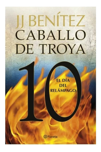   Caballo De  Troya  10 - J. J.  Benítez.  Nuevo 