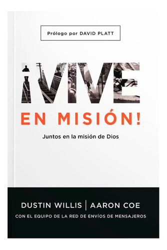 Vive En Mision · Dustin Willis · Mundo Hispano