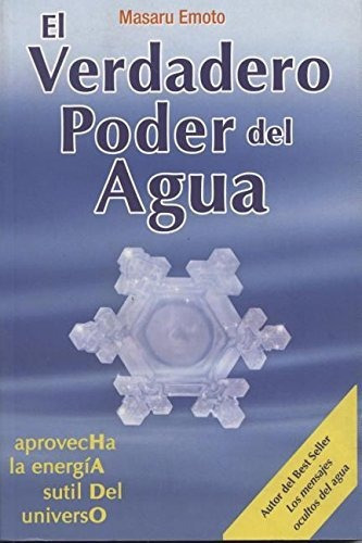 Verdadero Poder Del Agua: Verdadero Poder Del Agua, De Masaru Emotu. Editorial Tomo, Tapa Blanda, Edición 2010 En Español, 2010