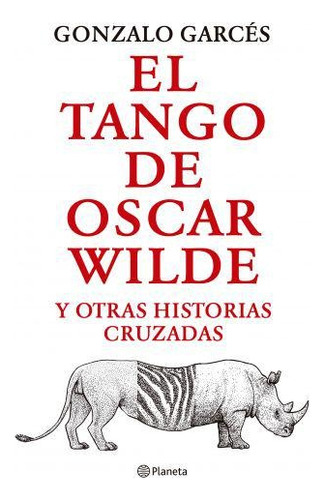 El Tango De Oscar Wilde - Gonzalo Garcés