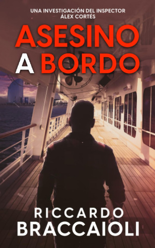 Libro: Asesino A Bordo: Una Investigación Del Inspector Álex