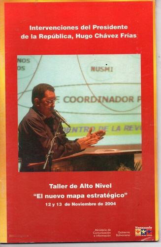 Taller De Alto Nivel El Nuevo Mapa Estrategico Chavez 2004