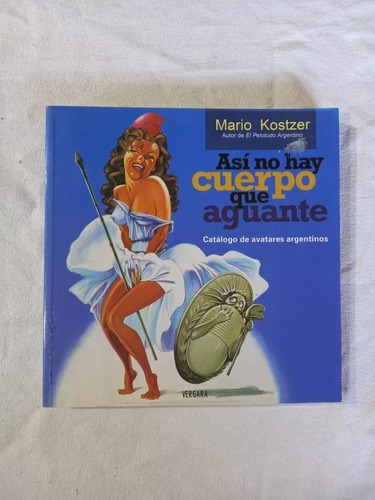 Libro Asi No Hay Cuerpo Que Aguante De Mario Kostzer (10)