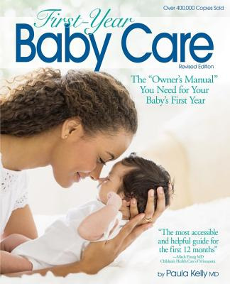 Libro First Year Baby Care (2016): The Owner's Manual You...