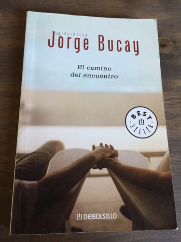 Libro El Camino Del Encuentro - Jorge Bucay  Muy Buen Estado