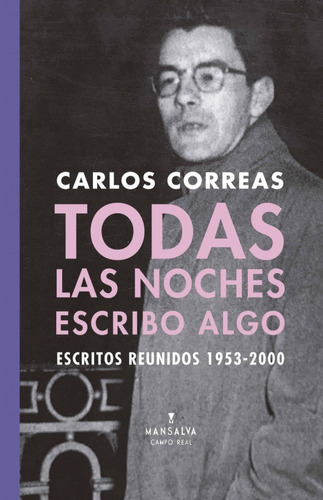 Libro Todas Las Noches Escribo Algo - Carlos Correas