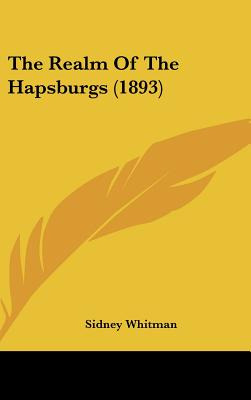 Libro The Realm Of The Hapsburgs (1893) - Whitman, Sidney