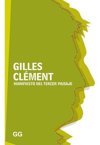 Gilles Clement - Manifiesto Del Tercer Paisaje