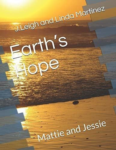 Libro:  Earths Hope: Mattie And Jessie