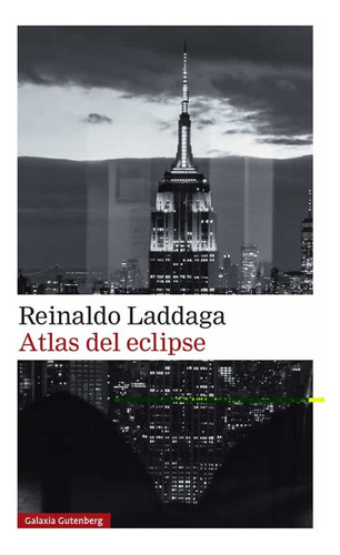 Atlas Del Eclipse - Reinaldo Laddaga