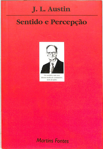J L Austin - Sentido E Percepção (Usado)