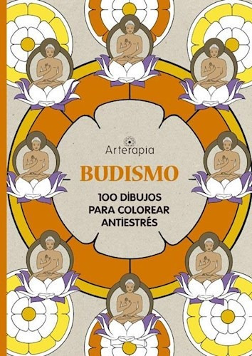 Budismo 100 Dibujos Para Colorear Antiestres (coleccion Art