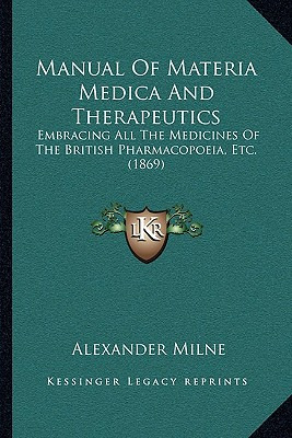 Libro Manual Of Materia Medica And Therapeutics: Embracin...